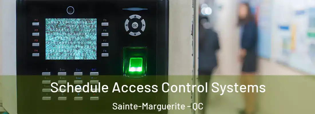  Schedule Access Control Systems Sainte-Marguerite - QC