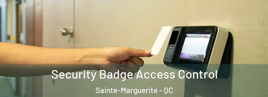  Security Badge Access Control Sainte-Marguerite - QC