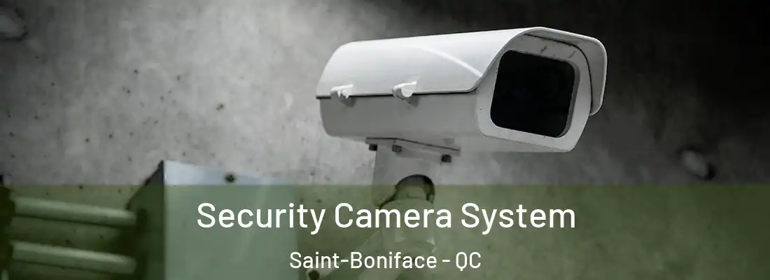  Security Camera System Saint-Boniface - QC