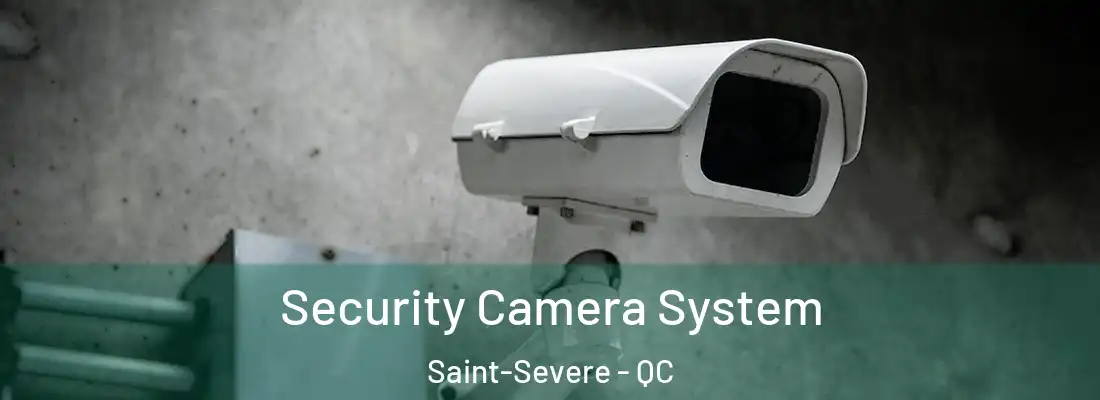  Security Camera System Saint-Severe - QC