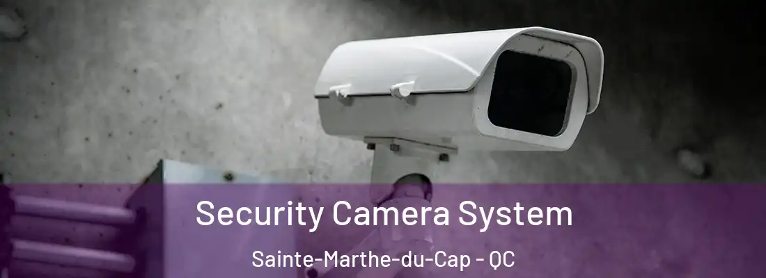  Security Camera System Sainte-Marthe-du-Cap - QC