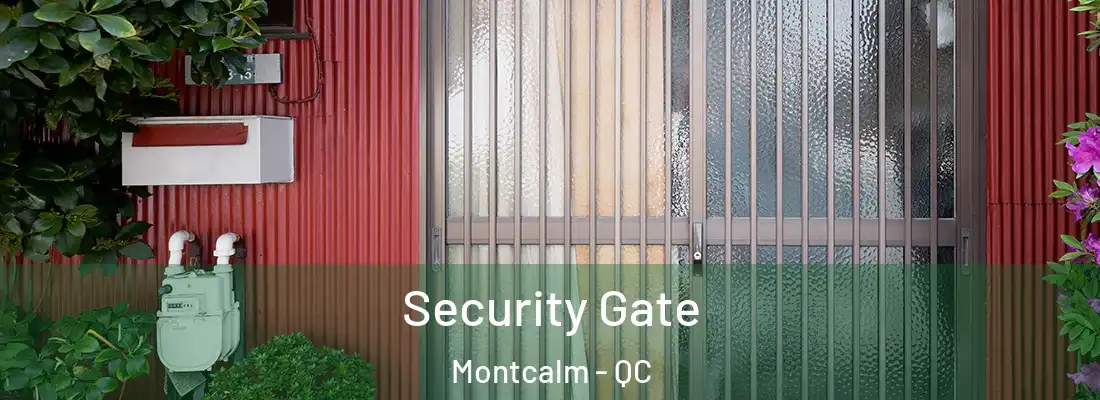 Security Gate Montcalm - QC