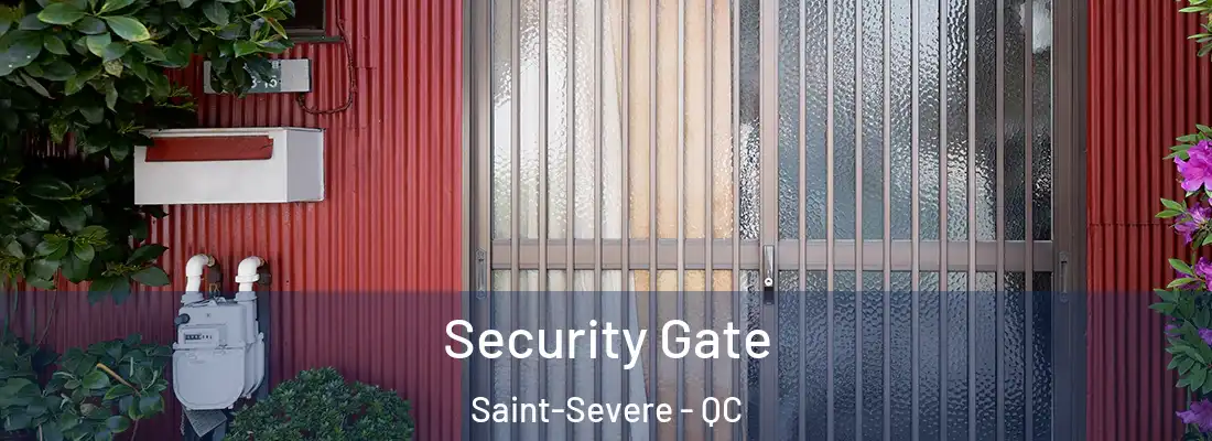  Security Gate Saint-Severe - QC