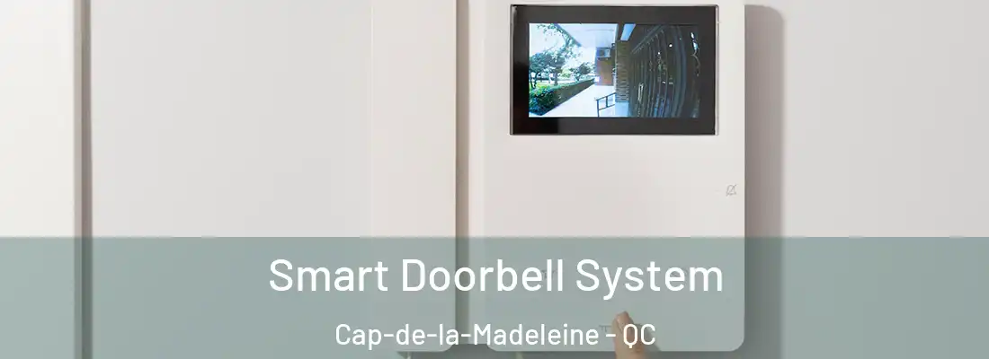  Smart Doorbell System Cap-de-la-Madeleine - QC