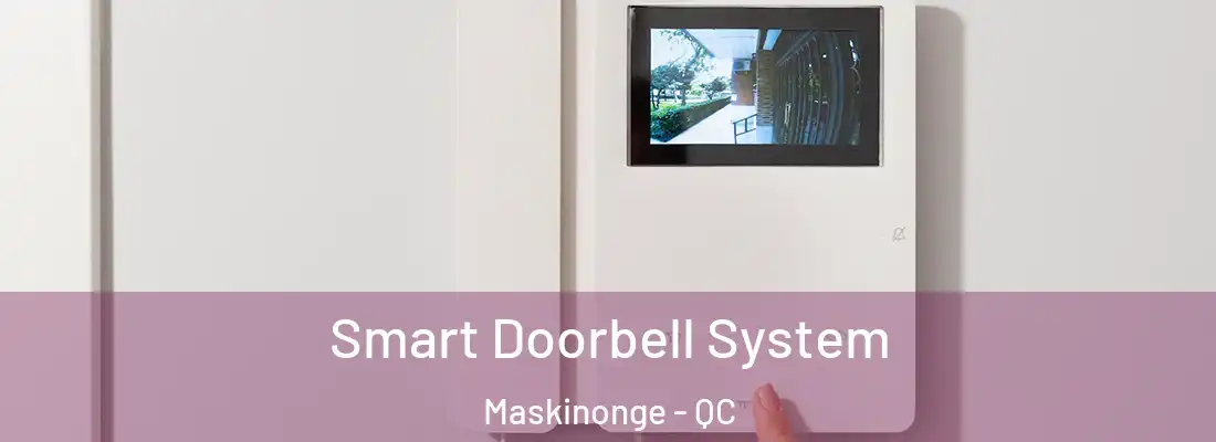  Smart Doorbell System Maskinonge - QC