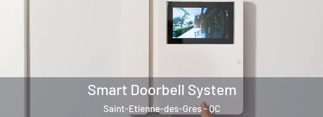  Smart Doorbell System Saint-Etienne-des-Gres - QC