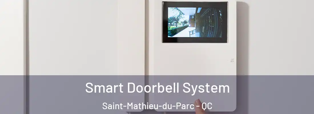  Smart Doorbell System Saint-Mathieu-du-Parc - QC