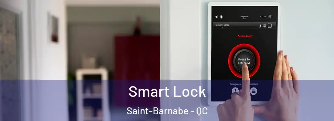  Smart Lock Saint-Barnabe - QC