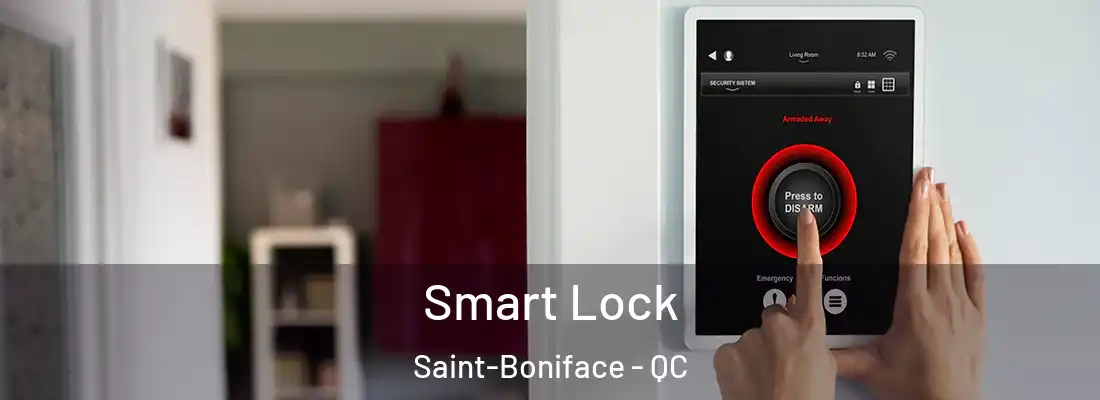  Smart Lock Saint-Boniface - QC