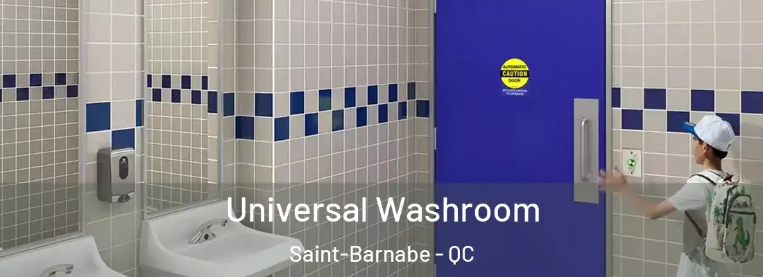 Universal Washroom Saint-Barnabe - QC