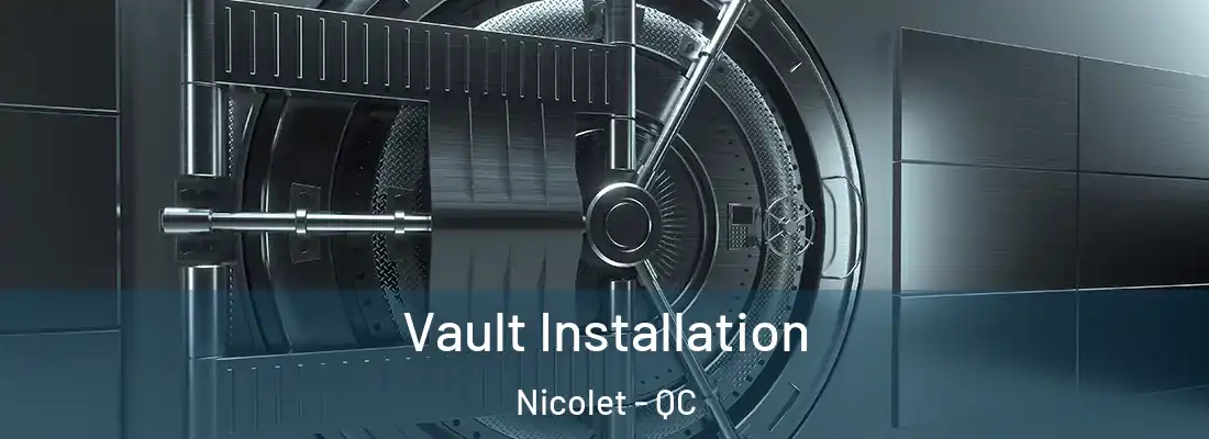  Vault Installation Nicolet - QC
