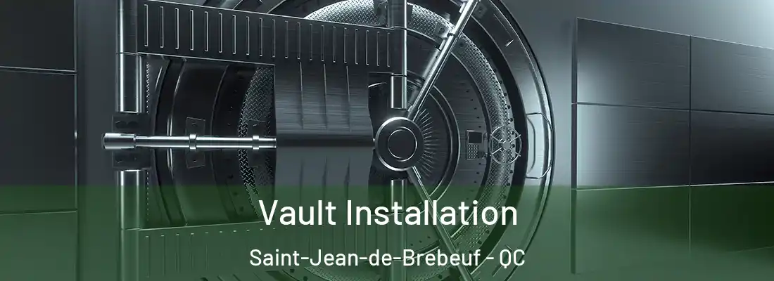  Vault Installation Saint-Jean-de-Brebeuf - QC
