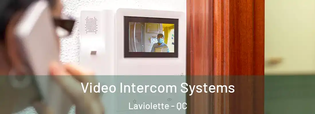  Video Intercom Systems Laviolette - QC
