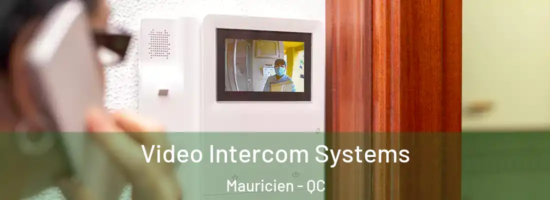  Video Intercom Systems Mauricien - QC