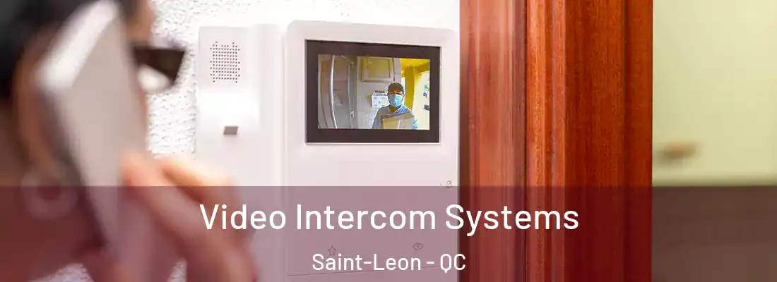  Video Intercom Systems Saint-Leon - QC
