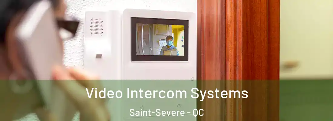  Video Intercom Systems Saint-Severe - QC