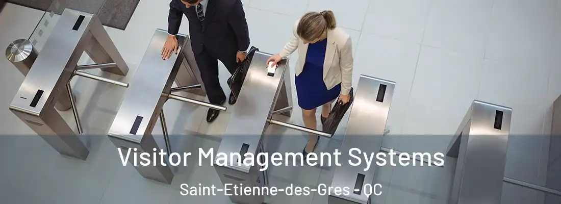  Visitor Management Systems Saint-Etienne-des-Gres - QC