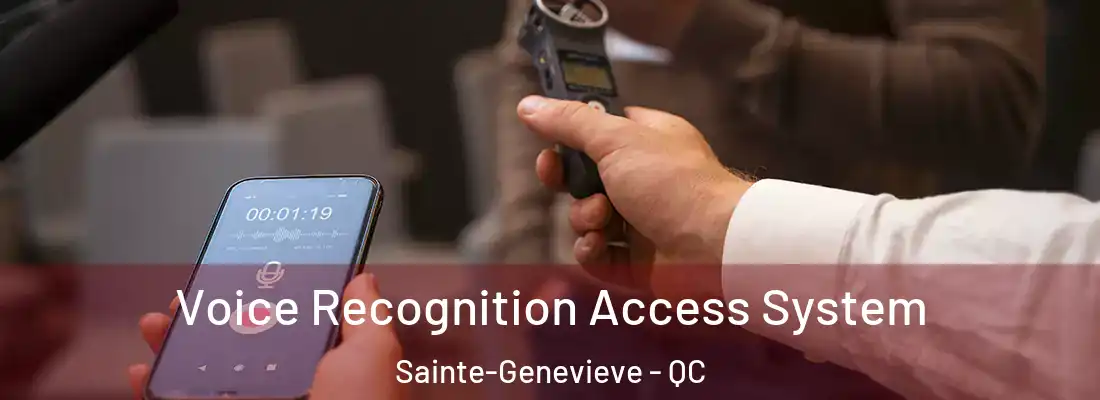  Voice Recognition Access System Sainte-Genevieve - QC