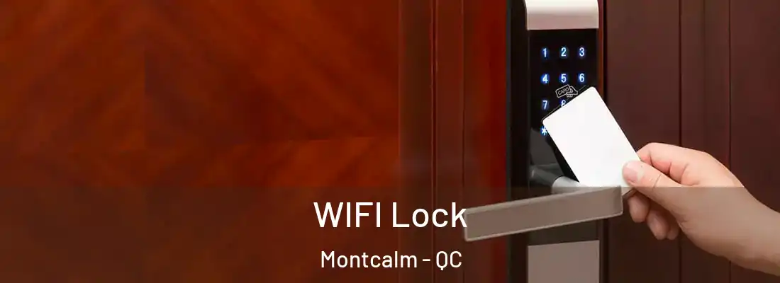  WIFI Lock Montcalm - QC