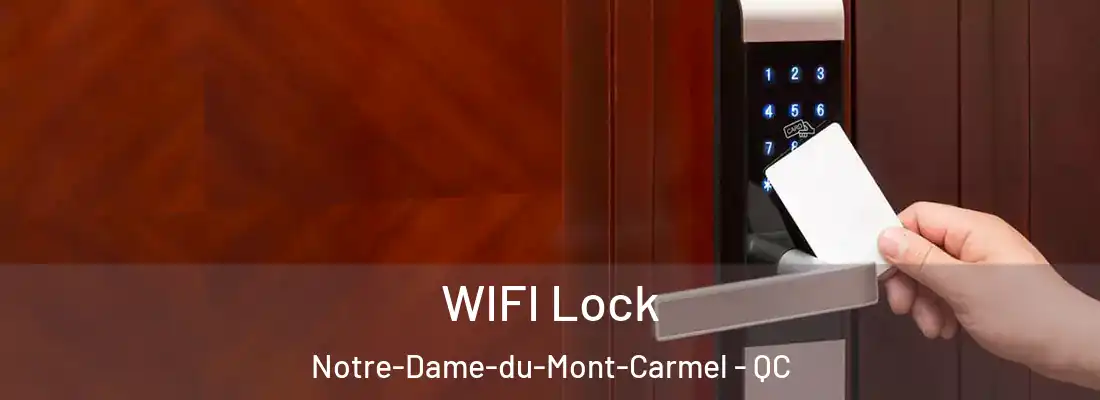  WIFI Lock Notre-Dame-du-Mont-Carmel - QC
