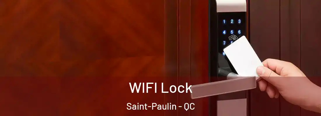  WIFI Lock Saint-Paulin - QC