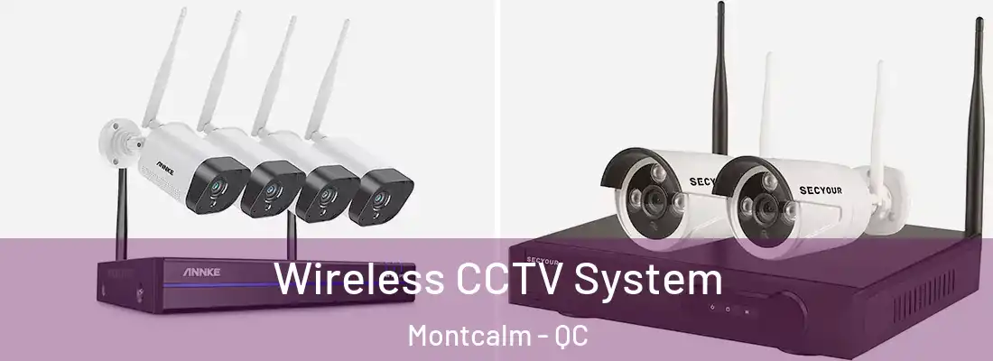  Wireless CCTV System Montcalm - QC