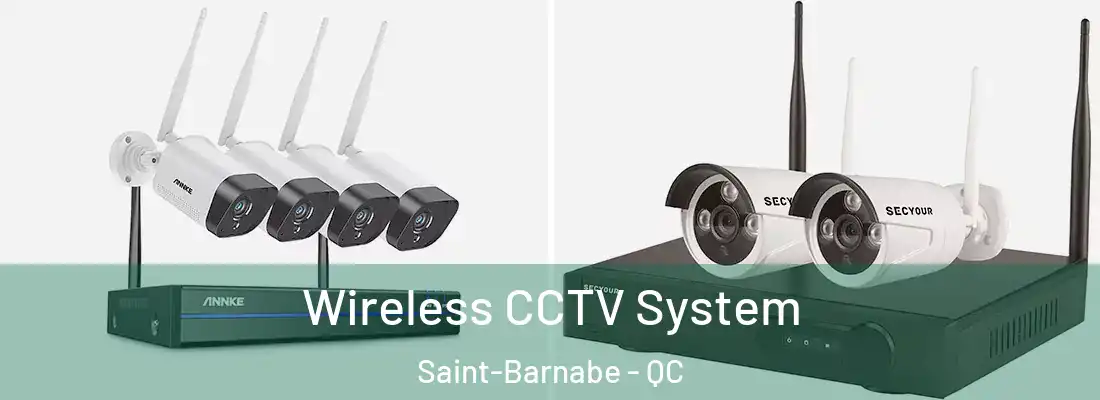  Wireless CCTV System Saint-Barnabe - QC