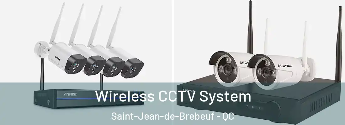  Wireless CCTV System Saint-Jean-de-Brebeuf - QC