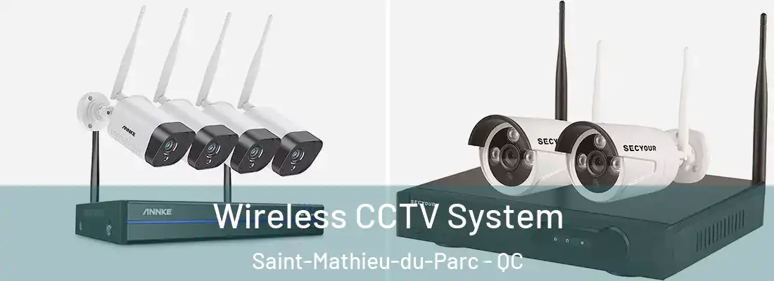  Wireless CCTV System Saint-Mathieu-du-Parc - QC