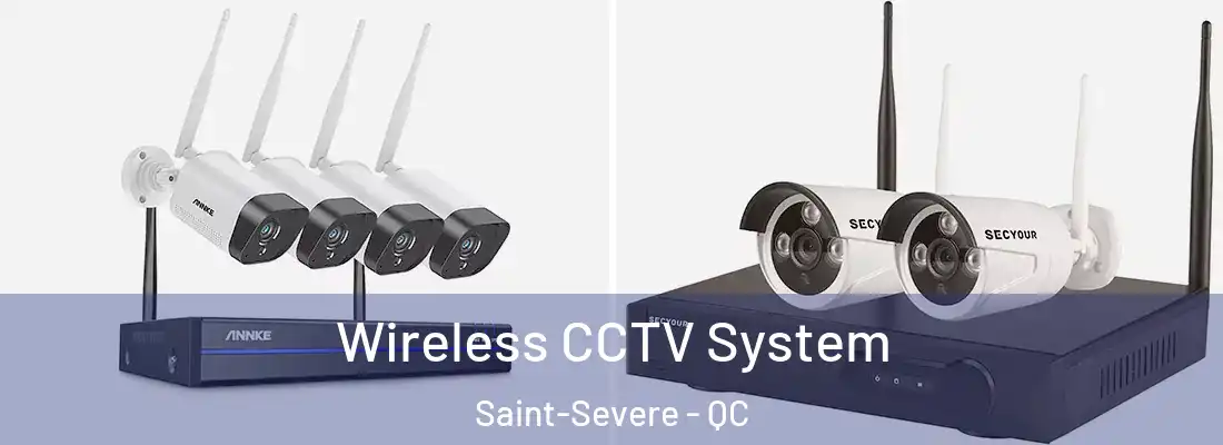  Wireless CCTV System Saint-Severe - QC